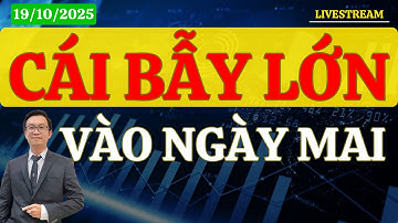 Nhận định thị trường | Chứng khoán hôm nay 19/10 : THÔNG TIN XẤU - CƠ CẤU TRƯỚC KHI QUÁ MUỘN