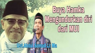 Ust. Abdul Somad 'Buya Hamka mengundurkan diri dari MUI'