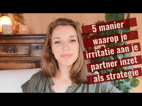 5 manieren waarop je irritatie aan je partner inzet als strategie