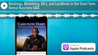Bookings, Marketing, VA’s, and Landlords in the Short Term Rental Business Q&A