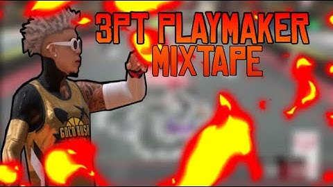 3PT PLAYMAKER MIXTAPE NBA2K20🔥