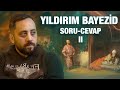 Yldrm bayezide dair  sorucevap blm 2