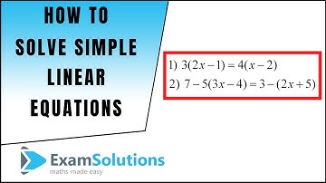 How to solve a linear equation (4) - Brackets Type | ExamSolutions