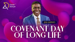 COVENANT DAY OF LONG LIFE SERVICE  [SECOND SERVICE] || Bishop David Abioye