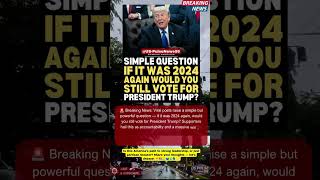🔥Breaking news USA Would You Still Vote Trump #BreakingNews #Elections #Shorts