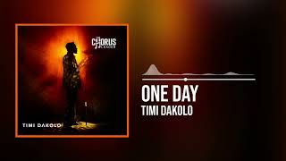 Timi Dakolo - One Day (Official Audio)