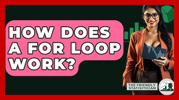 How Does A For Loop Work? - The Friendly Statistician