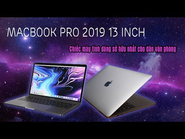 Macbook Pro 13 Inch Touchbar Bản Giá Rẻ 2019 Có Đang Mua Không ?