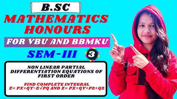 Non Linear Partial Differentiation Equations || Semester 3 Paper 7 Lacture 3