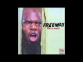 Freeway Gonna Get Mines Official Audio mp3