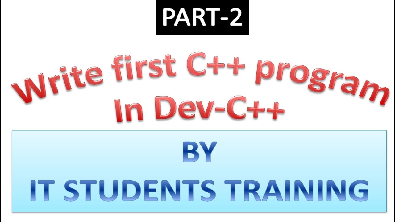 How to write first C++ program in Dev-C++ - YouTube