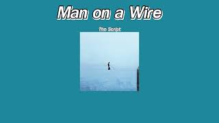 แปลเพลง Man On A Wire - The Script