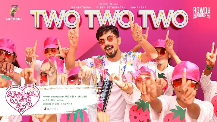Kaathuvaakula Rendu Kaadhal - Two Two Two Music Vi...