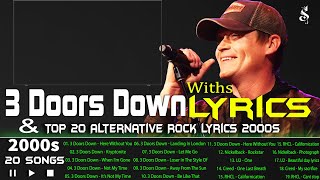 3 Doors Down Greatest Hits 2022 With Lyrics & Top 20 Alternative Rock 2000'S Withs Lyrics