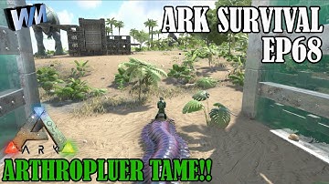Ark Survival Evolved Gameplay EP68 - Arthropluera or Shongololo Taming!