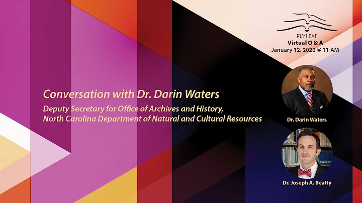 Flyleaf: A Conversation with Dr. Darin Waters, NC ...