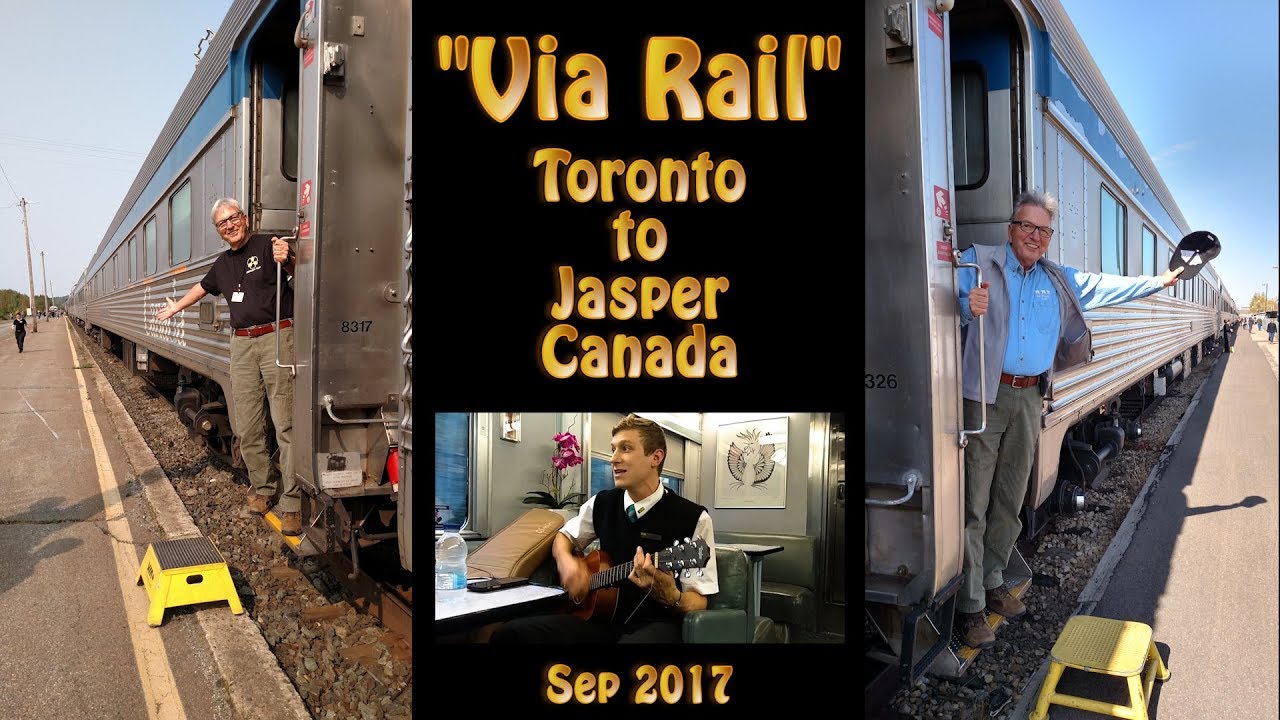 Toronto to Jasper on “Via Rail” - Sep 2017