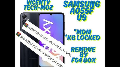 SAMSUNG A055F U9 MDM + FRP OFF + OEM OFF + KG COMPLETE BY F64 BOX 2025 REMOTE SERVICE