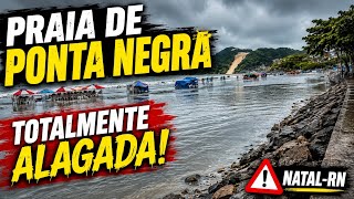 Ponta Negra Underwater! Situation Draws Attention in Natal, RN