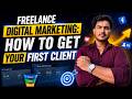 How to Get Your First Digital Marketing Client in 2026
