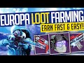 Destiny 2 | EUROPA LOOT FARMING! How To Get DLC Weapons & Armor - FAST & EASY! - Beyond Light