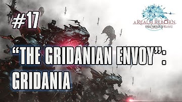 FFXIV: ARR - Part 17 - The Gridanian Envoy: Gridania