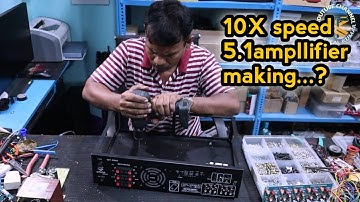 5.1 Amplifier assembly DIY at 10x speed