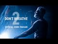 DON’T BREATHE 2 - Official Hindi Trailer (HD) | In Cinemas September 17