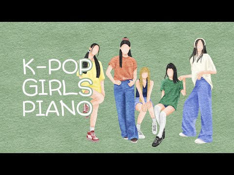 K-POP Girl <strong>Groups</strong> Piano Collection | Kpop Piano Cover