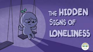The Hidden Signs of Loneliness You Might Not See