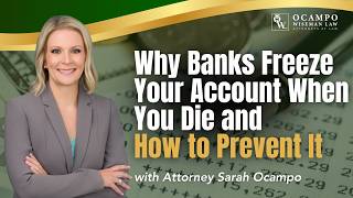 Why Banks Freeze Your Account When You Die and How to Prevent It