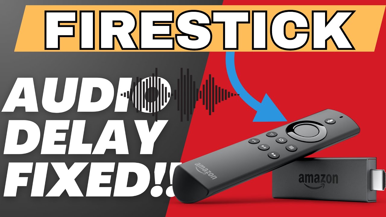 Firestick Audio Delay FIXED! AV Sync, Lip Sync, & Sound Lag Solved (2025 Guide) Firestick Audio Delay FIXED! AV Sync, Lip Sync, & Sound Lag Solved (2025 Guide)