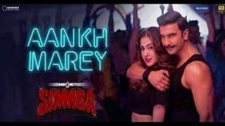 SIMMBA: Aankh Marey | Ranveer Singh, Sara Ali Khan | Tanishk Bagchi, Mika, Neha Kakkar, Kumar Sanu