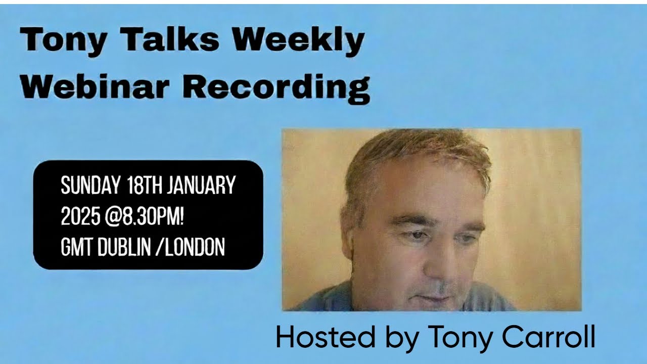 TonyTalks Weekly Webinar #2 - 18th Jan 2026 - YouTube