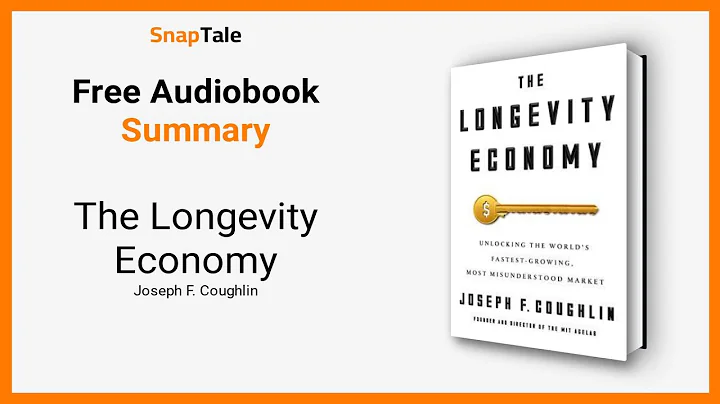 The Longevity Economy by Joseph F. Coughlin: 9 Minute Summary
