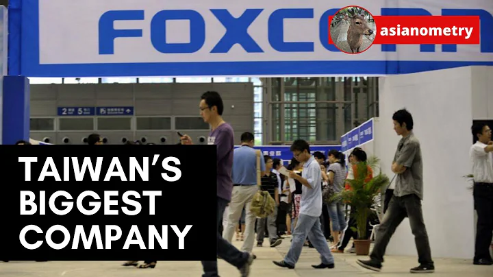 Taiwan's Biggest Company - Foxconn - DayDayNews