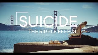 Watch Suicide: The Ripple Effect Trailer