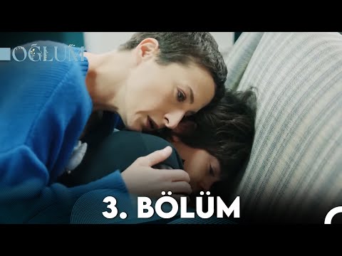 Oğlum 3. Bölüm (FULL HD)