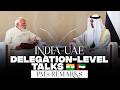 LIVE: PM's remarks during delegation-level talks with UAE President Mohamed bin Zayed Al Nahyan