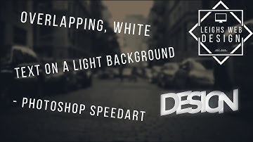 Overlapping White Text on a Light Background | Photoshop Speedart
