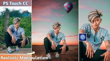PS Touch CC Editing | Realistic Photo Editing In Photoshop Touch Mobile | Edit Like pro in easy Way🔥