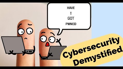Beyond Hackers & Firewalls: Cybersecurity Demystified