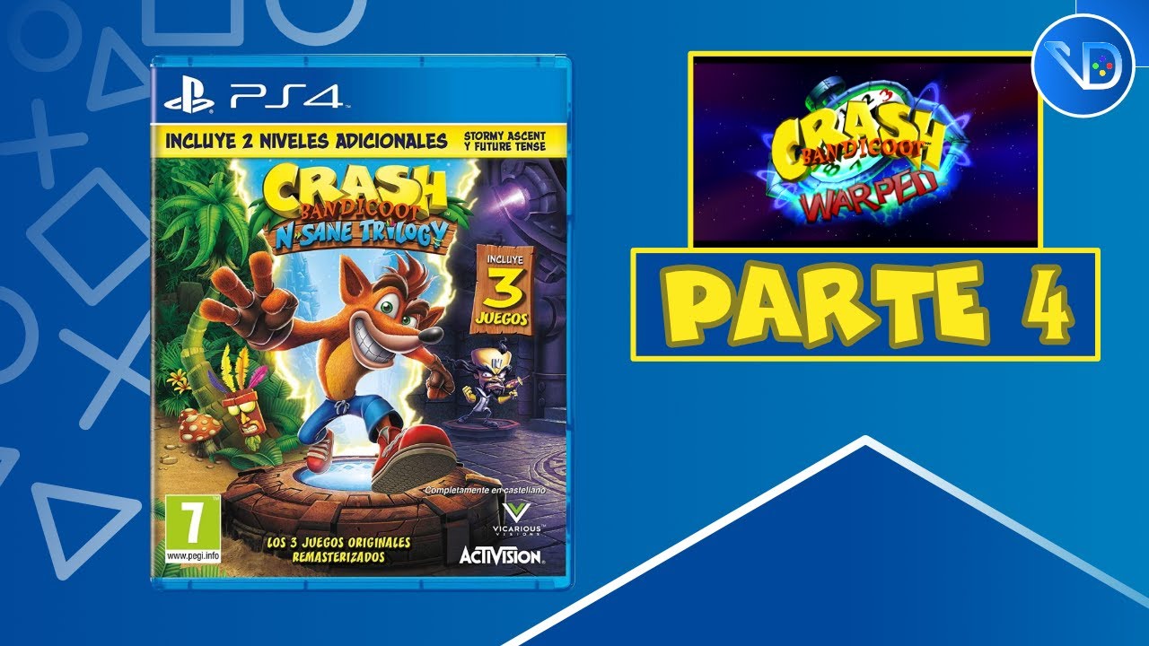 Crash Bandicoot: N. Sane Trilogy - Warped - Parte 4 - Español | Vidadentro