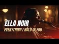 Ella Noir Everything I Hold Is You Romantic Soul R B Ballad