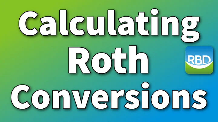 Calculating Roth Conversions - Is a Roth IRA conversion right for you this year?