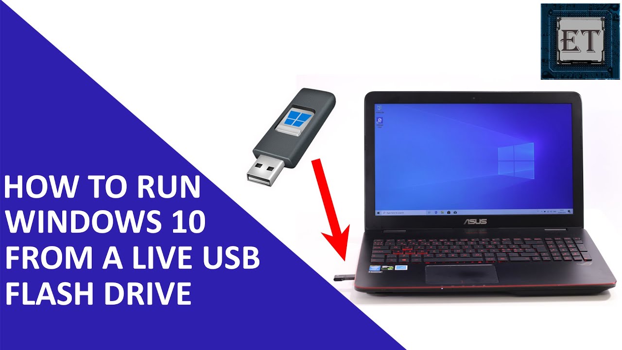 to Run Windows 10 From a Live USB Flash Drive -