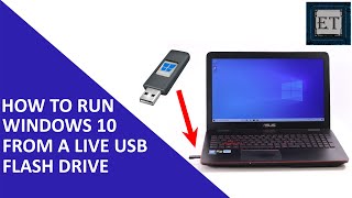 How to Run Windows 10 From a Live USB Flash Drive
