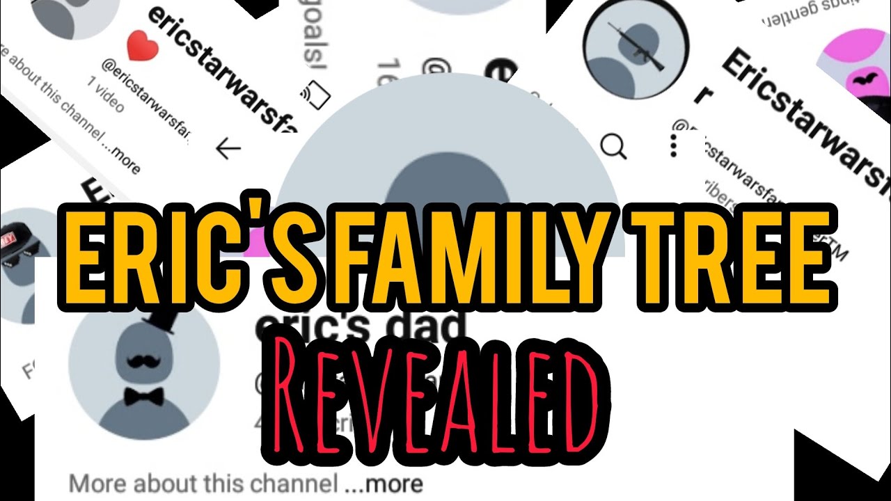 Eric Tree Eric Family Tree Reveal - YouTube