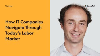 How IT Companies Navigate Through Today’s Labor Market