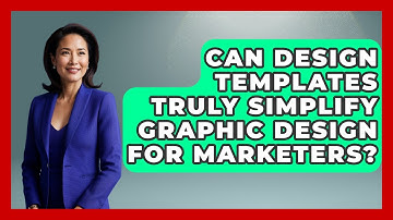 Can Design Templates Truly Simplify Graphic Design For Marketers? - Saas Marketing Wizards